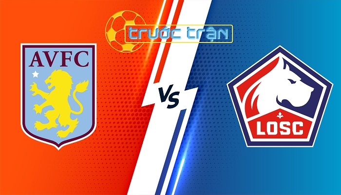 aston-villa-vs-lille-soi-keo-hom-nay-02h00-12-04-2024-europa-conference-league-00