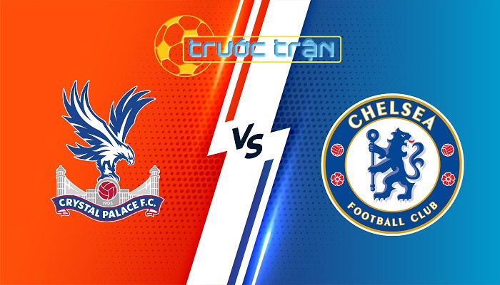 Crystal Palace vs Chelsea – Soi kèo hôm nay 22h00 04/01/2024 – Ngoại Hạng Anh