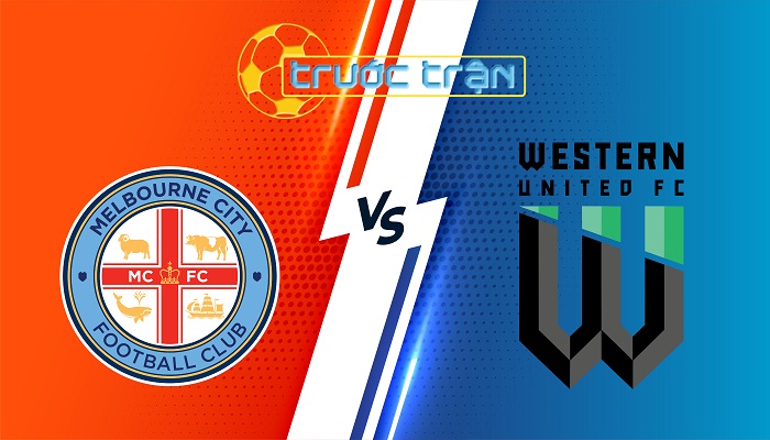 Melbourne City vs Western United – Soi kèo hôm nay 14h00 07/01/2024 – VĐQG Australia