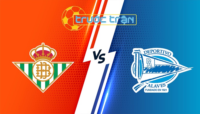 Real Betis vs Alaves – Soi kèo hôm nay 00h30 19/01/2024 – VĐQG Tây Ban Nha