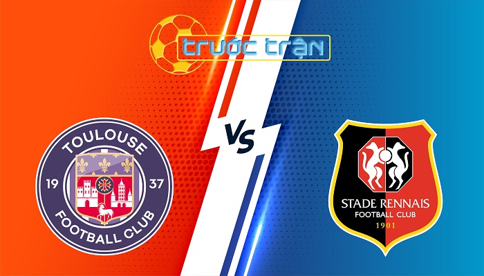 Toulouse vs Rennes – Soi kèo hôm nay 00h00 04/05/2025 – VĐQG Pháp