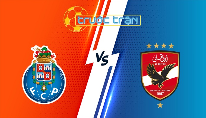 Porto vs Ahly Cairo – Soi kèo hôm nay 08h00 24/06/2025 – FIFA Club World Cup