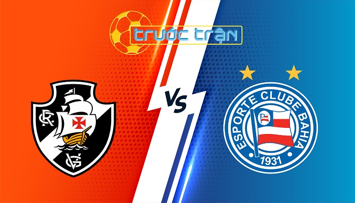 Vasco vs Bahia – Soi kèo hôm nay 03h00 25/07/2025 – VĐQG Brazil