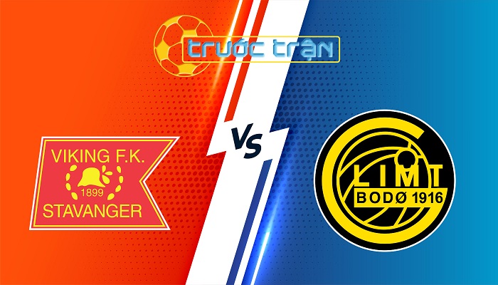 Viking vs Bodo Glimt – Soi kèo hôm nay 23h00 19/07/2025 – VĐQG Na Uy