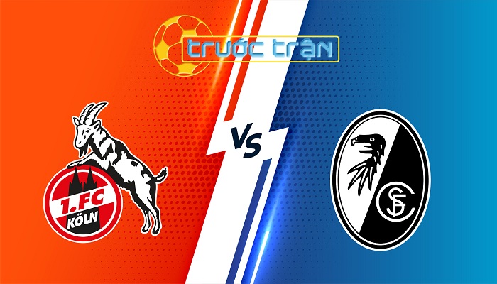 FC Koln vs Freiburg – Soi kèo hôm nay 00h30 01/09/2025 – VĐQG Đức