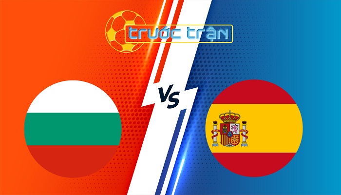 Bulgaria vs Tây Ban Nha – Soi kèo hôm nay 01h45 05/09/2025 – Vòng loại World Cup