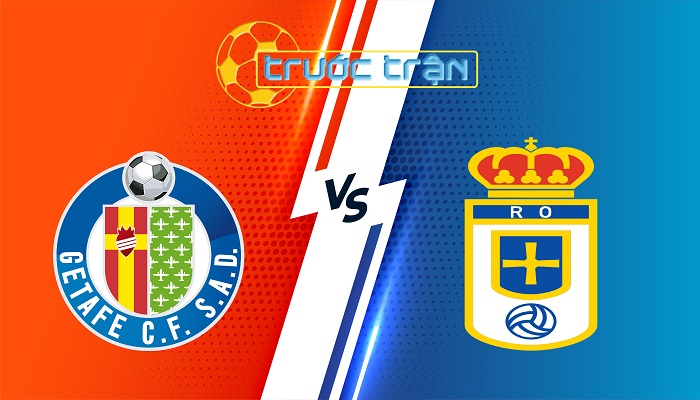 Getafe vs Real Oviedo – Soi kèo hôm nay 19h00 13/09/2025 – VĐQG Tây Ban Nha