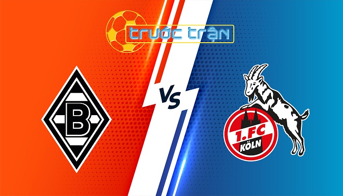 Monchengladbach vs FC Koln – Soi kèo hôm nay 00h30 09/11/2025 – VĐQG Đức