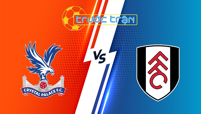 Crystal Palace vs Fulham – Soi kèo hôm nay 00h30 02/01/2025 – Ngoại Hạng Anh