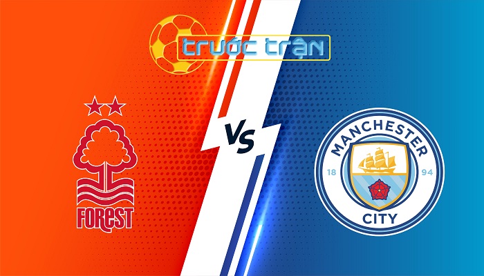 Nottingham Forest vs Man City – Soi kèo hôm nay 19h30 27/12/2025 – Ngoại Hạng Anh